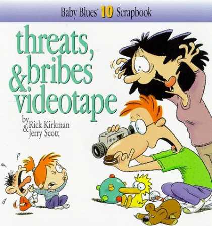 Bestselling Comics (2006) - Threats, Bribes & Videotape (Kirkman, Rick. Baby Blues Scrapbook, 10.) by Jerry