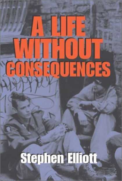 Bestselling Comics (2006) - A Life Without Consequences by Stephen Elliott