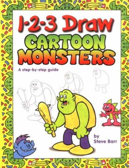 Bestselling Comics (2006) - 1-2-3 Draw Cartoon Monsters by Steve Barr
