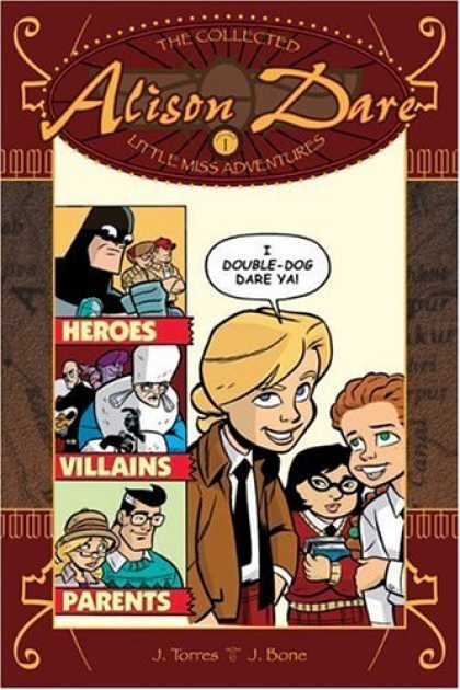 Bestselling Comics (2006) - Alison Dare, Little Miss Adventures by J. Torres - Parents - Heroes - Villains - Tie - Glasses