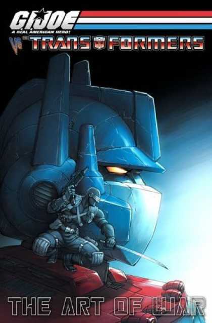 Bestselling Comics (2006) - G.I. Joe Vs. The Transformers Volume 3: The Art Of War (G. I. Joe (Graphic Novel