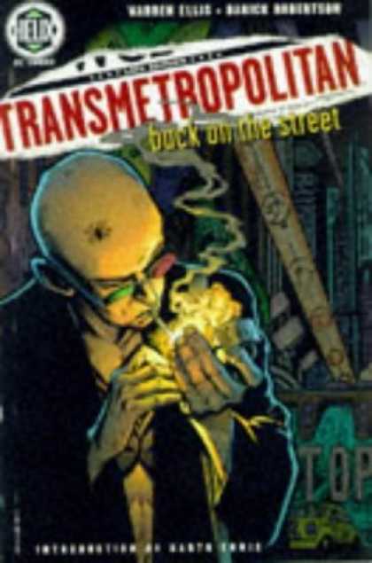 Bestselling Comics (2006) - Transmetropolitan Vol. 1: Back on the Street by Warren Ellis - Lighted Death Walker - Quit Now - Evil Lurks The Streets - Beware Hes Back - Useless Habit