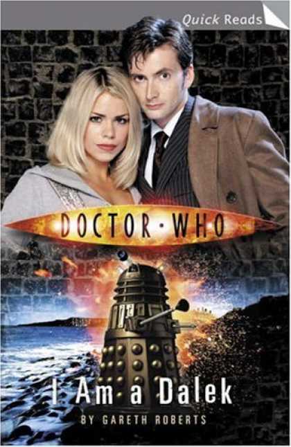 Bestselling Comics (2006) - Doctor Who: I Am A Dalek (Doctor Who (BBC Paperback)) by Gareth Roberts - Time Traveller - Adversaries - Powerful Race - Conquest And Domination - Robot