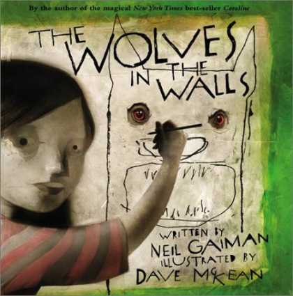 Bestselling Comics (2006) - The Wolves in the Walls (New York Times Best Illustrated Books (Awards)) by Neil