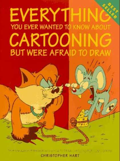 Bestselling Comics (2006) - Everything You Ever Wanted to Know About Cartooning but Were Afraid to Draw (Chr - Mouse - Cat - Cheese - Best Seller - Trap