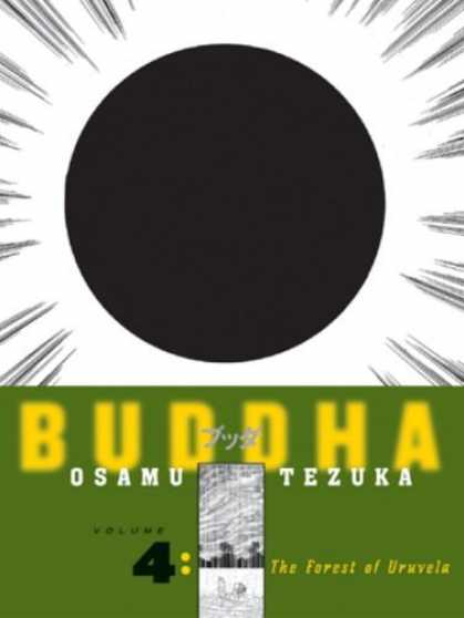 Bestselling Comics (2006) - The Forest of Uruvela (Buddha, Vol. 4) by Osamu Tezuka