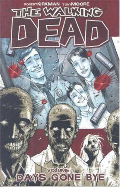 Bestselling Comics (2006) - The Walking Dead Vol. 1: Days Gone Bye by Robert Kirkman - Robert Kirkman - Tony Moore - Zombies - Days Gone Bye - Volume 1