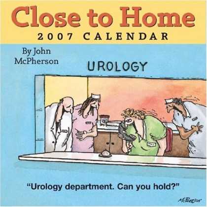 Bestselling Comics (2006) - Close to Home 2007 Day-to-Day Calendar by John McPherson - Close To Home - Calendar - Urology - Can You Hold - John Mcpherson