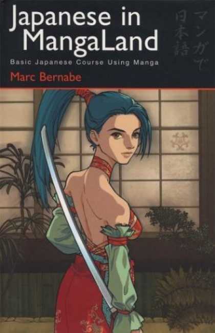 Bestselling Comics (2006) - Japanese in Mangaland: Basic Japanese Course Using Manga by Marc Bernabe