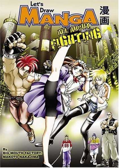 Bestselling Comics (2006) - Let's Draw Manga: All About Fighting (Let's Draw Manga) by Makoto Nakajima - Defenders - Crimer Fighters - City Patrolers - Justice Friends - Super Cops