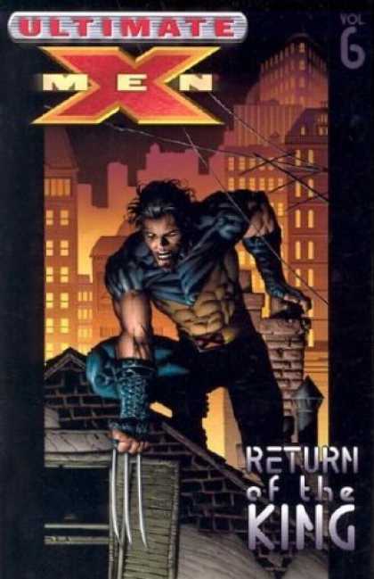 Bestselling Comics (2006) - Ultimate X-Men Vol. 6: Return of The King by Mark Millar - X Men - Vol 6 - Wolverine - City - Buildings