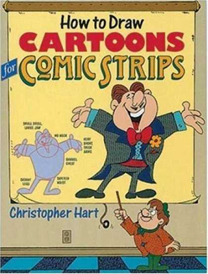 Bestselling Comics (2007) - How to Draw Cartoons for Comic Strips (Christopher Hart Titles) by Christopher H