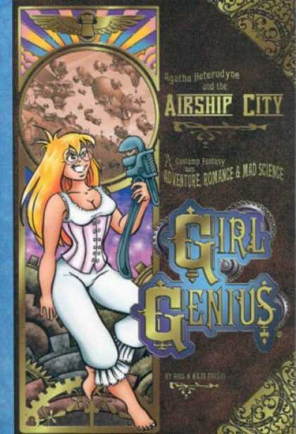 Bestselling Comics (2007) - Girl Genius Volume 2: Agatha Heterodyne & The Airship City (Girl Genius) by Kaja