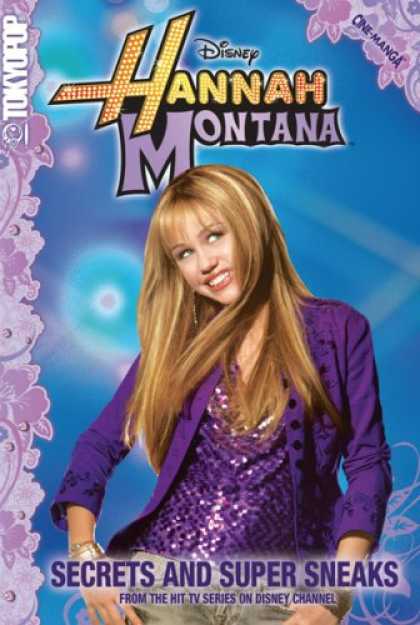 Bestselling Comics (2007) - Hannah Montana: Secrets and Supersneaks by Disney - Hannah Montana - Miley Cyrus - Disney - Cine-manga - Secrets And Super Sneaks