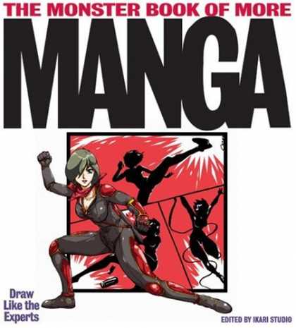 Bestselling Comics (2007) - The Monster Book of More Manga: Draw Like the Experts by Ikari Studio