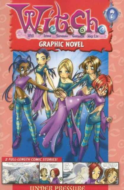 Bestselling Comics (2007) - W.I.T.C.H. Graphic Novel: Under Presure - Book #7 (W.I.T.C.H. Graphic Novels) by