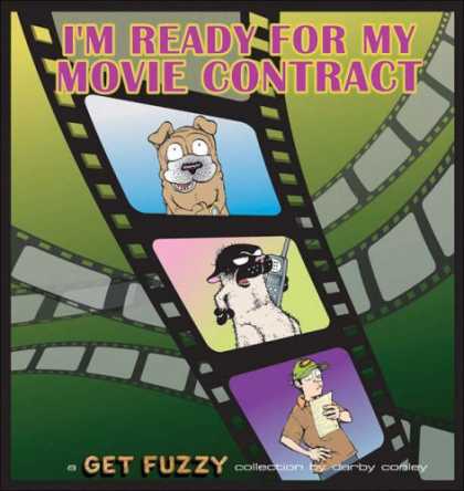 Bestselling Comics (2007) - I'm Ready for My Movie Contract: A Get Fuzzy Collection by Darby Conley
