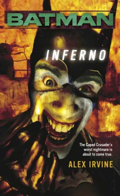 Bestselling Comics (2007) - Batman: Inferno by Alex Irvine - Batman - Inferno - Alex Irvine - Caped Crusader - Nightmare