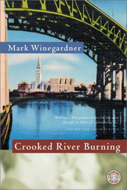 Bestselling Comics (2007) - Crooked River Burning by Mark Winegardner - Bridge - Mark Winegardner - City - Water - Entertainment
