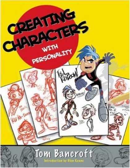 Bestselling Comics (2007) - Creating Characters with Personality: For Film, TV, Animation, Video Games, and - Creating Characters - With Personality - Inventing Characters - Kid Kaboom - Tom Bancroft