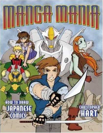 Bestselling Comics (2007) - Manga Mania: How to Draw Japanese Comics (Manga Mania) by Christopher Hart - Manga Mania - Robot - Sword - How To Draw Japanese Comics - Christopher Hart