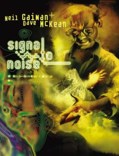 Bestselling Comics (2007) - Signal to Noise New Edition by Neil Gaiman
