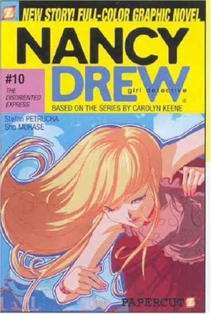 Bestselling Comics (2007) - Nancy Drew #10: The Disoriented Express (Nancy Drew Graphic Novels: Girl Detecti - Petrucha - Murase - Based On The Series By Carolyn Keene - Paper Cut - Full Color Grahphic Novel