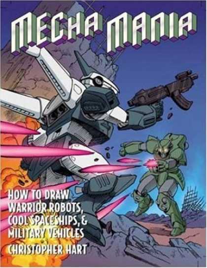 Bestselling Comics (2007) - Mecha Mania: How to Draw Warrior Robots, Cool Spaceships, and Military Vehicles - Robots - Spaceships - How To Draw - Military Vehicles - Green Robot