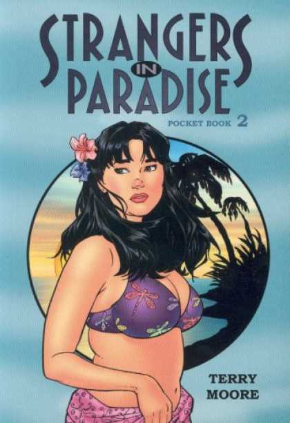 Bestselling Comics (2007) - Strangers In Paradise Pocket Book 2 (Strangers in Paradise (Graphic Novels)) by - Terry Moore - Thinking Girl - Lonely Girl - Free Girl - Aggresive Women