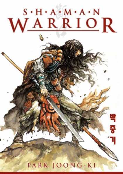 Bestselling Comics (2007) - Shaman Warrior Volume 1 (Shaman Warrior) by Park Joong-Ki - Shaman Warrior With Sward - Long Hair - Spear - Japan - Skull Belt
