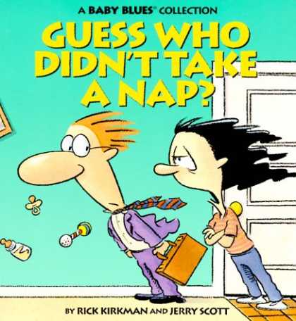 Bestselling Comics (2007) - Guess Who Didn't Take A Nap? (Baby Blues Scrapbook No 3) by Rick Kirkman