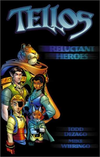 Bestselling Comics (2007) - Tellos, Vol.1 by Todd Dezago - Tellos - Tiger - Relcutant Heroes - Fox - Todd Dezago