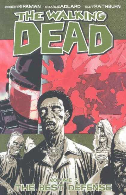 Bestselling Comics (2007) - The Walking Dead Vol. 5: The Best Defense by Robert Kirkman - Robert Kirkman - Charles Adlard - Cliff Rathburn - Zombies - The Best Defense