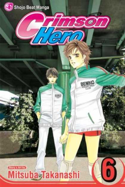 Bestselling Comics (2007) - Crimson Hero Vol. 6 (Crimson Hero) by Mitsuba Takanashi - Shojo Beat Manga - Boy - Girl - Uniform - Mitsuba Takanashi