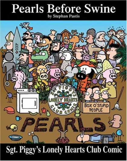 Bestselling Comics (2007) - Sgt. Piggy's Lonely Hearts Club Comic: A Pearls Before Swine Treasury by Stephan - Stephan Pastis - Sgt Piggys Lonely Hearts Club Comic - Box O Stupid People - Washing Machine - Zebras
