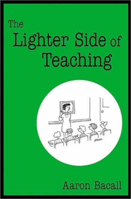 Bestselling Comics (2007) - The Lighter Side of Teaching by Aaron Bacall - The Lighter Side Of Teaching - Chair - People - Aaron Bacall - Door