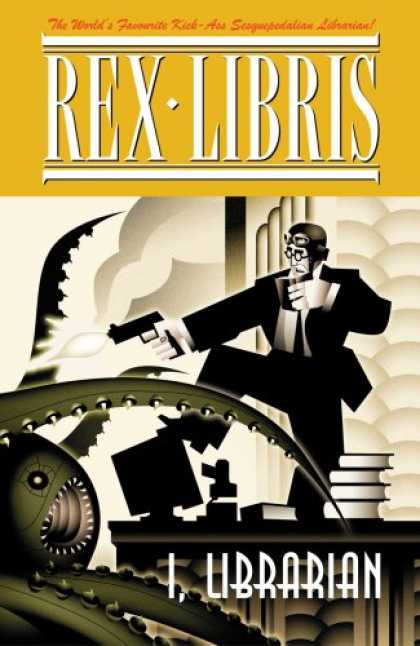 Bestselling Comics (2007) - Rex Libris Volume One: I, Librarian (Rex Libris) (Rex Libris) by James Turner