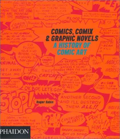 Bestselling Comics (2007) - Comics, Comix & Graphic Novels: A History Of Comic Art by Roger Sabin