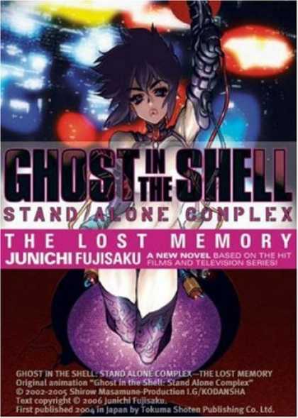 Bestselling Comics (2007) - Ghost In The Shell - Stand Alone Complex Volume 1: The Lost Memory (Stand Alone - Ghost In The Shell - Stand Alone Complex - The Lost Memory - A New Novel - Junichi Fujisaku