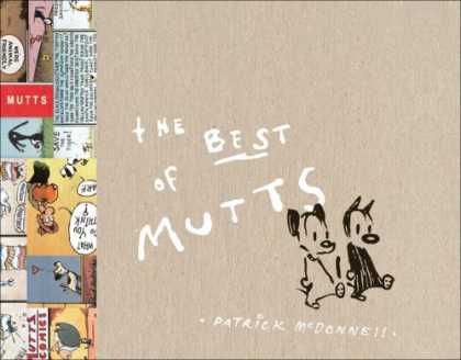 Bestselling Comics (2007) - The Best of Mutts by Patrick McDonnell