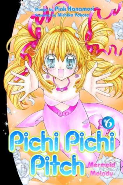 Bestselling Comics (2007) - Pichi Pichi Pitch 6: Mermaid Melody (Pichi Pichi Pitch (Graphic Novels)) by Pink - Pink Hanamori - Michiko Yokote - Pichi Pichi - Mermain Melody - Manga