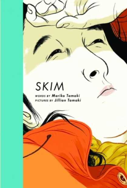 Bestselling Comics (2008) - Skim by Mariko Tamaki - Face - Hand - Close-up - Orange Clothing - Mint Green Stripe