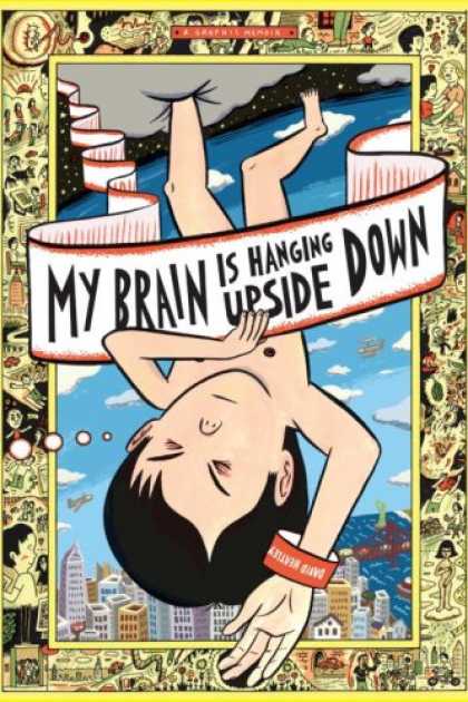 Bestselling Comics (2008) - My Brain is Hanging Upside Down by David Heatley