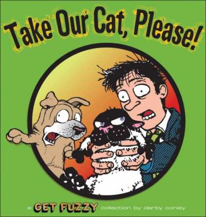 Bestselling Comics (2008) - Take Our Cat, Please: A Get Fuzzy Collection (Get Fuzzy (Graphic Novel)) by Darb