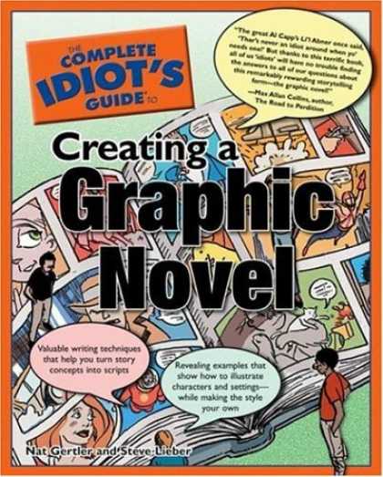 Bestselling Comics (2008) - The Complete Idiot's Guide to Creating a Graphic Novel by Nat Gertler - Idiots Guide - Creating A Graphic Novel - How To - Comic Strip - Nat Gertler