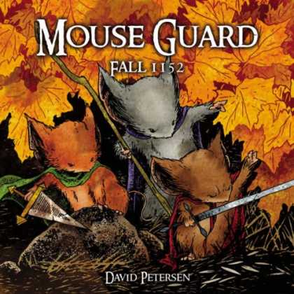Bestselling Comics (2008) - Mouse Guard Volume 1: Fall 1152 (Mouse Guard Graphic Novels) (v. 1) by David Pet - Autumn Leaves - Swords - 3 Mice - Field - Battle