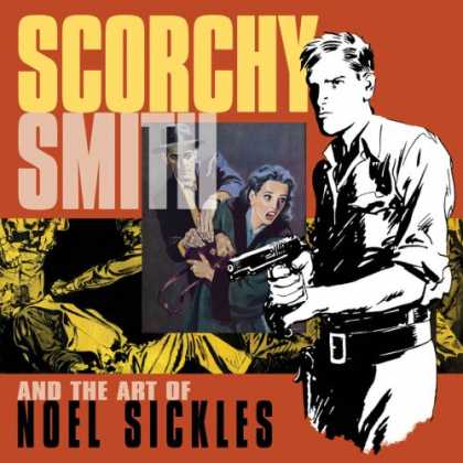 Bestselling Comics (2008) - Scorchy Smith And The Art Of Noel Sickles by Noel Sickles - Man - Gun - Lady - Robber - Face