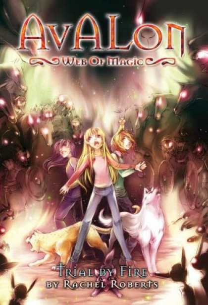 Bestselling Comics (2008) - Avalon: Web of Magic Book 6: Trial By Fire (Bk. 6) by Rachel Roberts