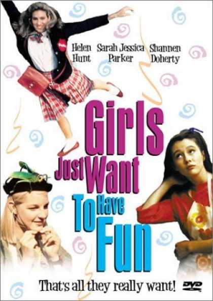 Bestselling Movies (2006) - Girls Just Want to Have Fun by Alan Metter