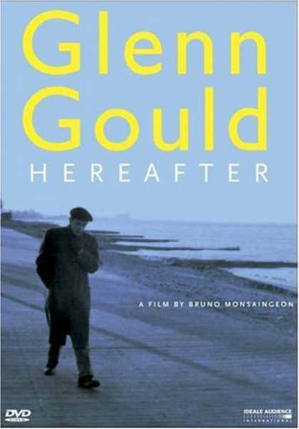 Bestselling Movies (2006) - Glenn Gould Hereafter by Bruno Monsaingeon